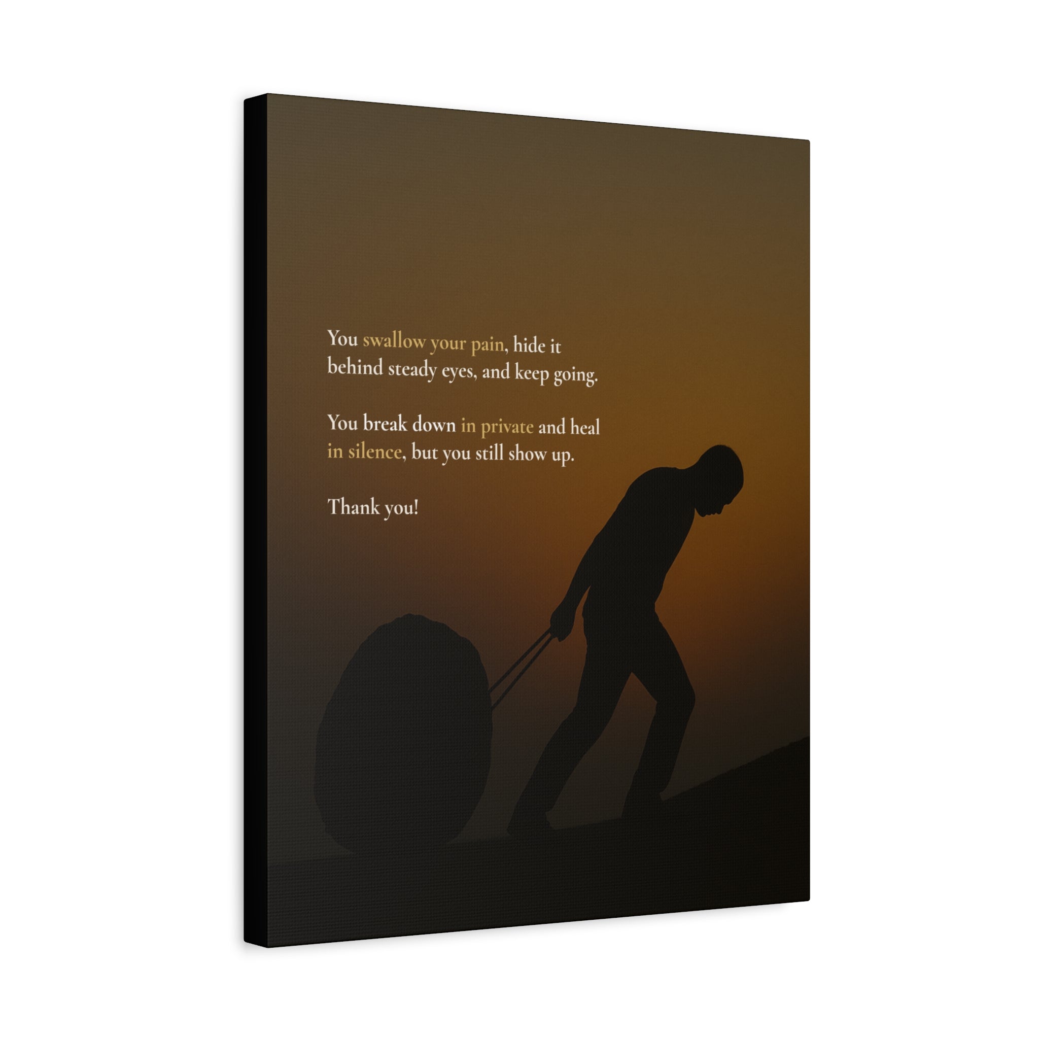 You Swallow Your Pain.