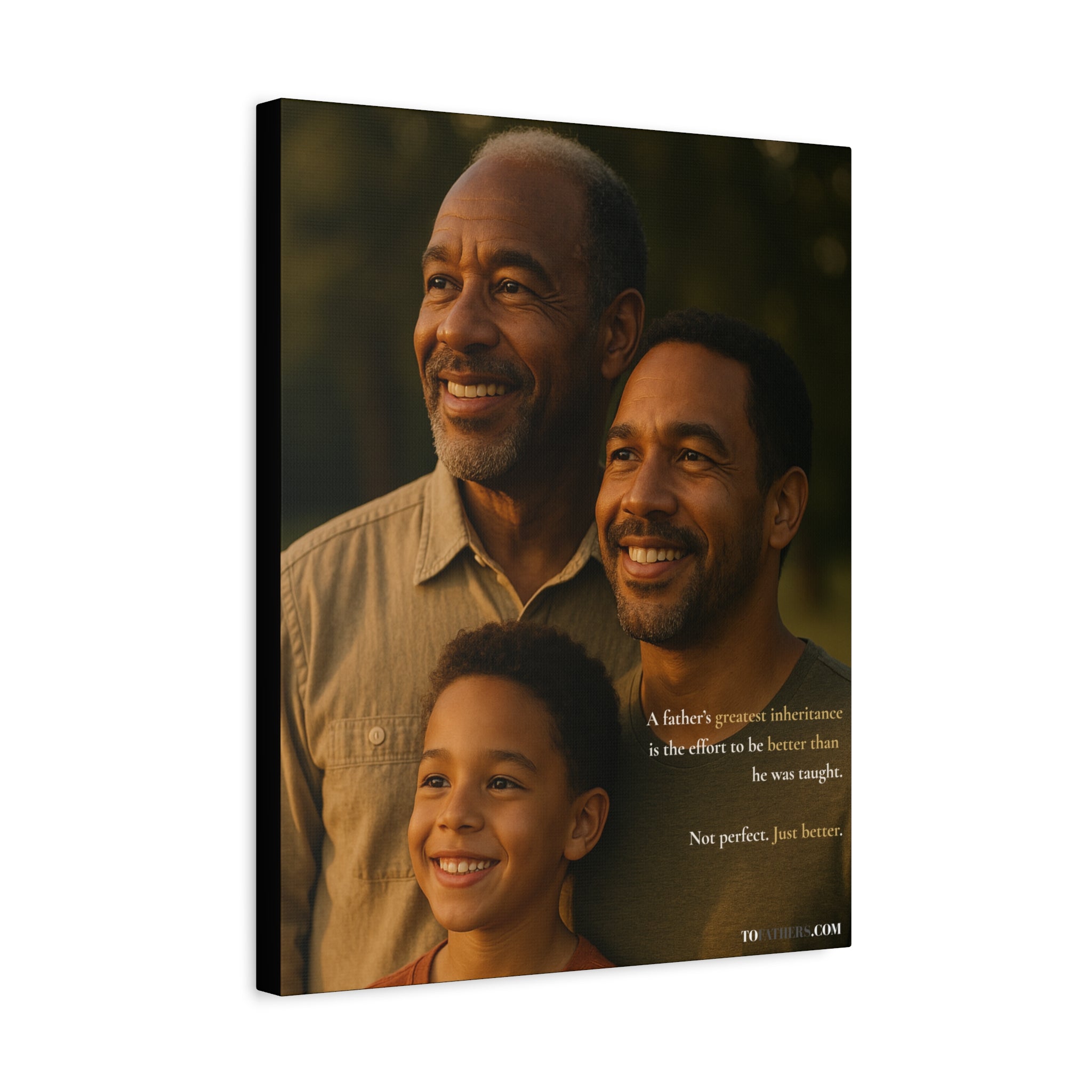 Not Perfect. Just Better – Generations of Fathers Legacy